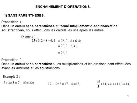 ENCHAINEMENT D’OPERATIONS.