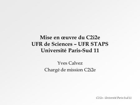 Yves Calvez Chargé de mission C2i2e