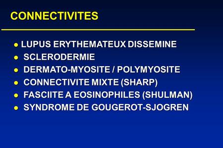 CONNECTIVITES LUPUS ERYTHEMATEUX DISSEMINE SCLERODERMIE