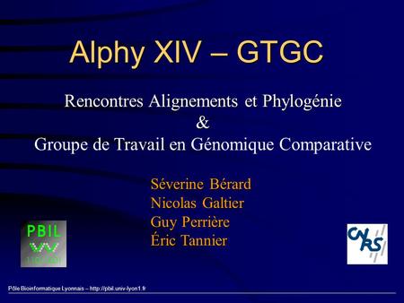 Alphy XIV – GTGC Rencontres Alignements et Phylogénie &