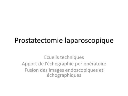 Prostatectomie laparoscopique