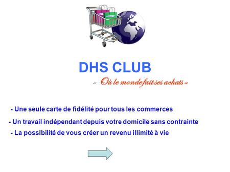 DHS CLUB « Où le monde fait ses achats »