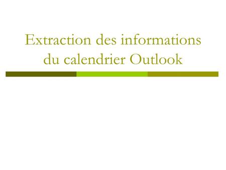 Extraction des informations du calendrier Outlook