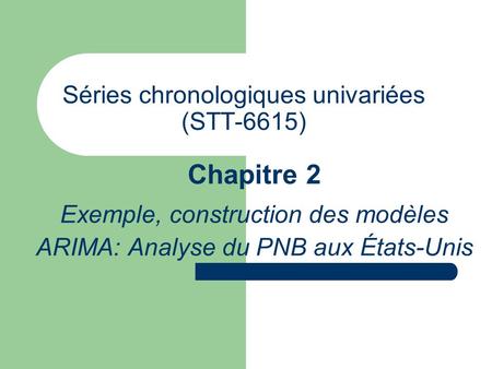 Séries chronologiques univariées (STT-6615)