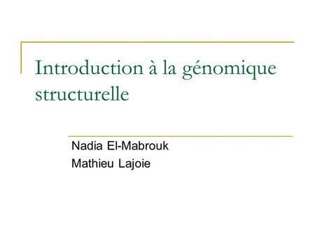 Introduction à la génomique structurelle