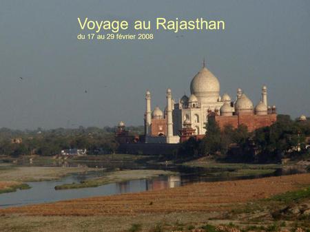 Voyage au Rajasthan du 17 au 29 février 2008. Le Rajasthan se trouve au Nord-Ouest de l'Inde. Beaucoup de ses monuments les plus remarquables sont dus.