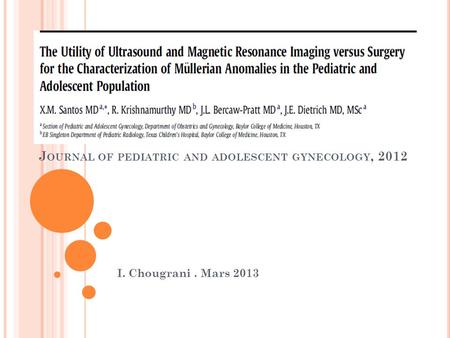 Journal of pediatric and adolescent gynecology, 2012