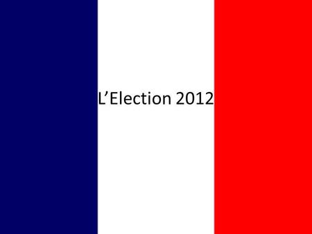 L’Election 2012.