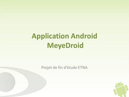 Application Android MeyeDroid