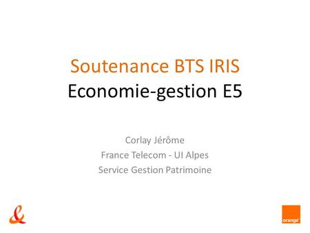 Soutenance BTS IRIS Economie-gestion E5