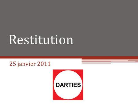 Restitution 25 janvier 2011.