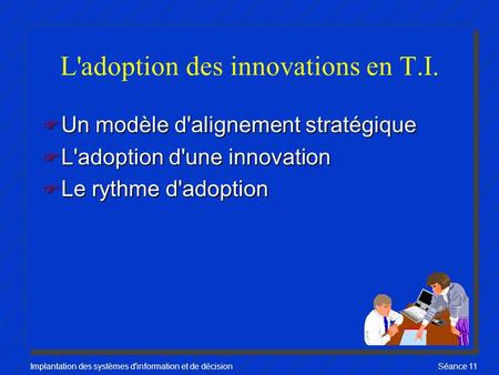 L'adoption des innovations en T.I.