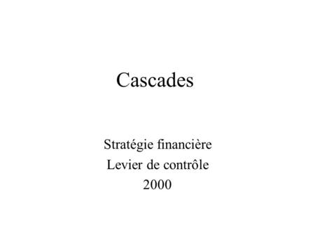 Stratégie financière Levier de contrôle 2000