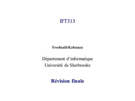 IFT313 Révision finale Département d’informatique
