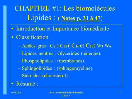 CHAPITRE #1: Les biomolécules Lipides : ( Notes p. 31 à 47)