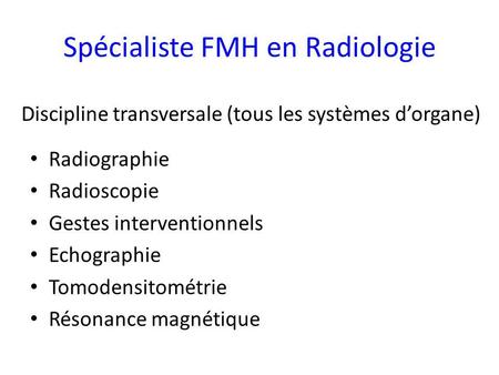 Spécialiste FMH en Radiologie