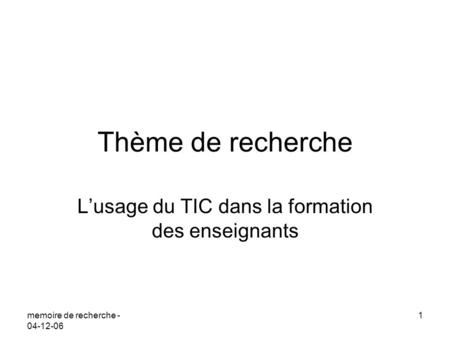 mémoire de recherche L’usage du TIC dans la formation des enseignants