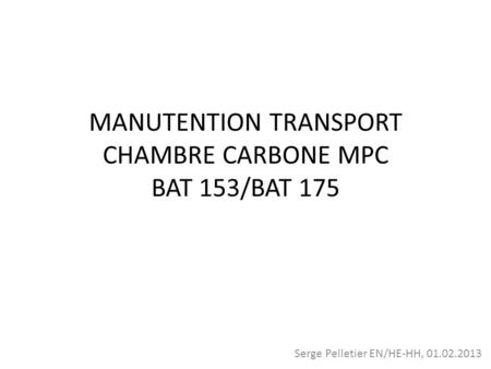 MANUTENTION TRANSPORT CHAMBRE CARBONE MPC BAT 153/BAT 175