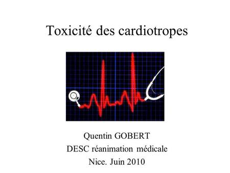 Toxicité des cardiotropes