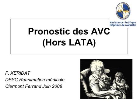 Pronostic des AVC (Hors LATA)