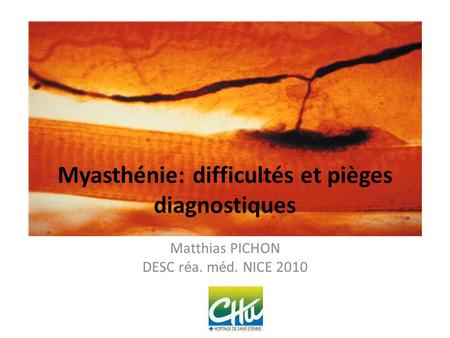 Myasthénie: difficultés et pièges diagnostiques
