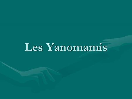 Les Yanomamis. Partie A Situation géographique Localisation.