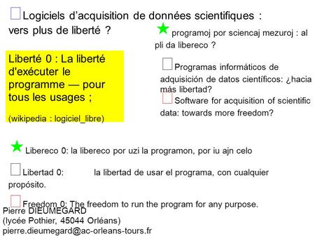  Logiciels d’acquisition de données scientifiques : vers plus de liberté ?  Programas informáticos de adquisición de datos científicos: ¿hacia más libertad?