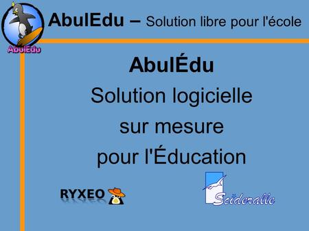 AbulEdu – Solution libre pour l'école AbulÉdu Solution logicielle sur mesure pour l'Éducation.