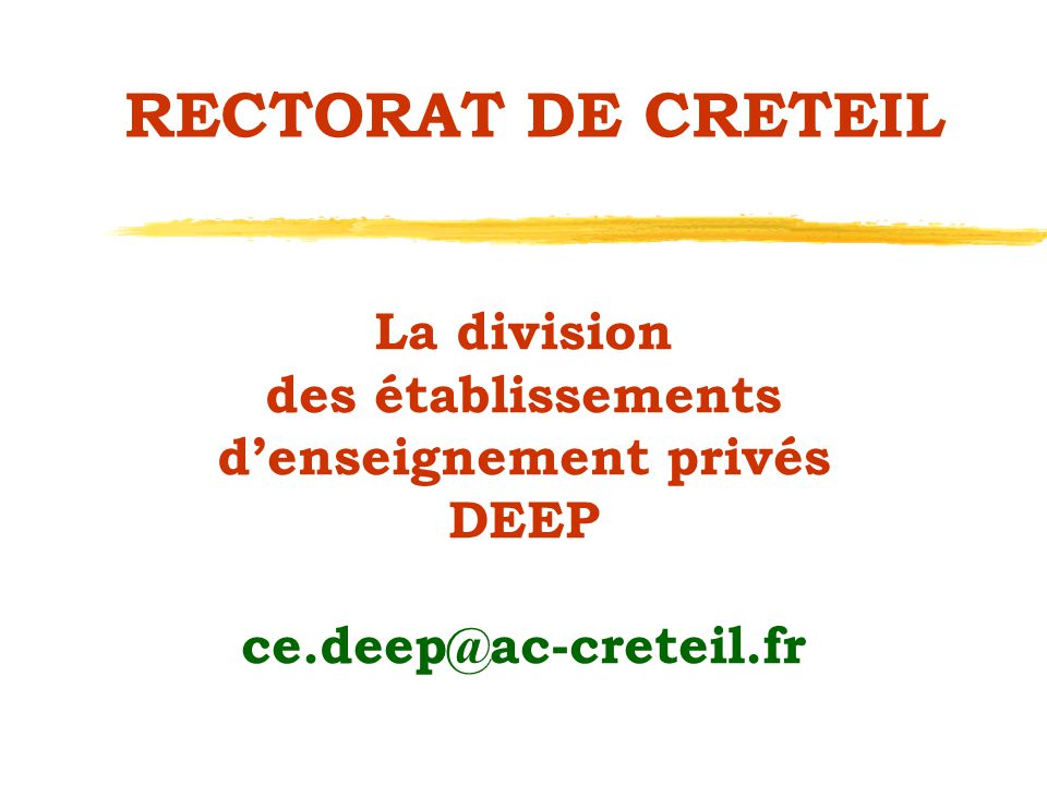 Rectorat De Creteil La Division Des Etablissements D Enseignement Prives Deep Ppt Video Online Telecharger