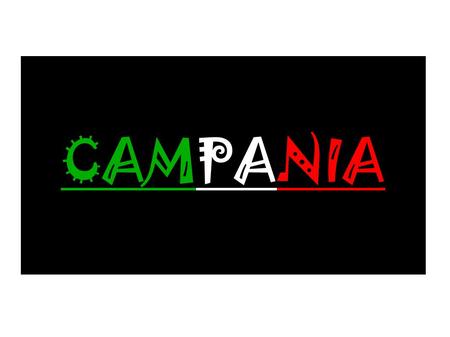 CAMPANIA. La région Géographie Campanie (Campania) se situe sur le littoral du Sud-Ouest de l'Italie. Sa capitale est Naples.