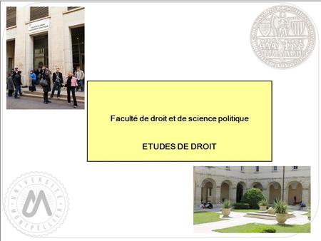 Faculté de droit et de science politique ETUDES DE DROIT.