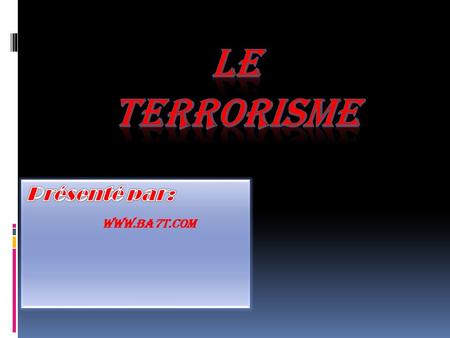  Terrorisme dans le monde: une progression dramatique et «inédite»  Une étude de l'Institute for Economics and Peace montre une augmentation.
