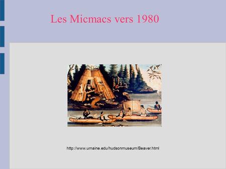 Les Micmacs vers 1980
