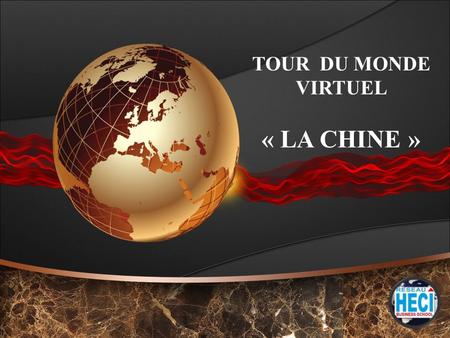 TOUR DU MONDE VIRTUEL « LA CHINE ». Introduction  Depuis plusieurs décennies:  le Maroc s’est engagé dans une politique de libéralisation (axée sur.
