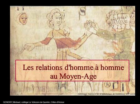 Les relations d'homme à homme au Moyen-Age
