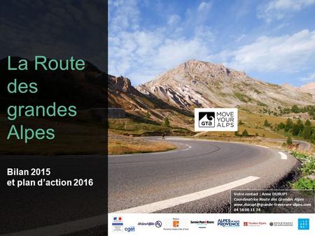 La Route des grandes Alpes Bilan 2015 et plan d’action 2016