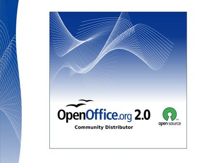 OpenOffice.org ● Une suite bureautique libre – Historique. – Communauté OO.o. – Les composants ● Les caractéristiques communes à tous les composants –