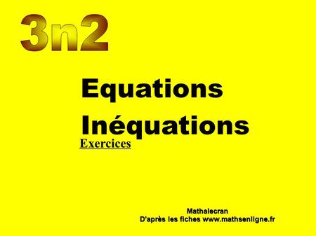 Equations Inéquations Exercices Mathalecran D'après les fiches  D'après les fiches
