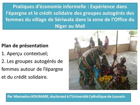 Pratiques d’économie informelle : Expérience dans l’épargne et le crédit solidaire des groupes autogérés des femmes du village de Sériwala dans la zone.