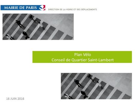 Plan Vélo Conseil de Quartier Saint-Lambert 16 JUIN 2016.