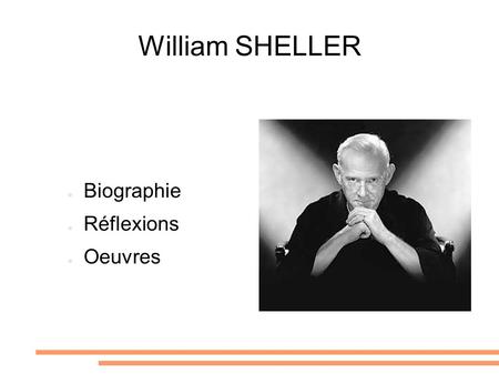 William SHELLER ● Biographie ● Réflexions ● Oeuvres.