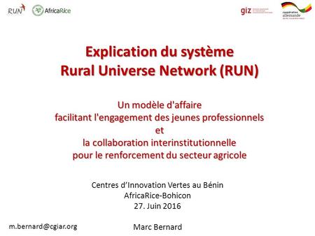Explication du système Rural Universe Network (RUN) Un modèle d'affaire facilitant l'engagement des jeunes professionnels et la collaboration interinstitutionnelle.