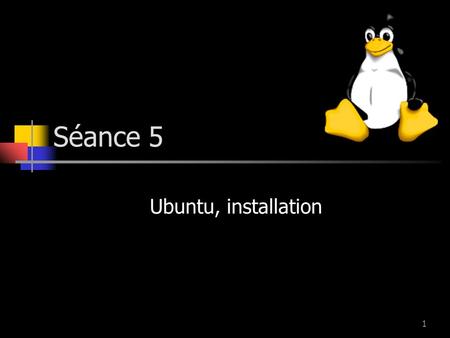 1 Séance 5 Ubuntu, installation. 2 /22 Plan du cours Ubuntu, GNOME Gestionnaire de fichiers Nautilus Autres environnements (KDE,XFCE)