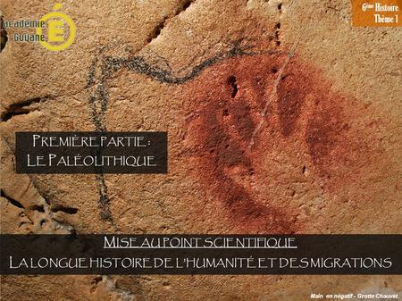 6 ème Histoire Thème 1 Main en négatif - Grotte Chauvet.