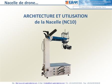 Nacelle de drone… 561 allée de Bellecour - 84200 Carpentras - France Site :  -   - Tél.