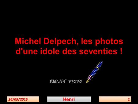 Michel Delpech, les photos d'une idole des seventies ! 26/09/201626/09/201611HenriHenri.