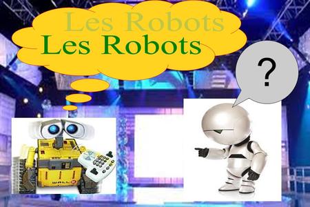 ?. LE SOMMAIRE Petites explications 3) Les robots médecins futuristes Les robots ménager sous toutes leurs formes Les robots d'usine Les robots de la.
