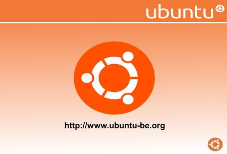 Ubuntu : l'essentiel « Ubuntu est un projet libre dont l'ambition est de rassembler le meilleur de l'univers Open Source pour.