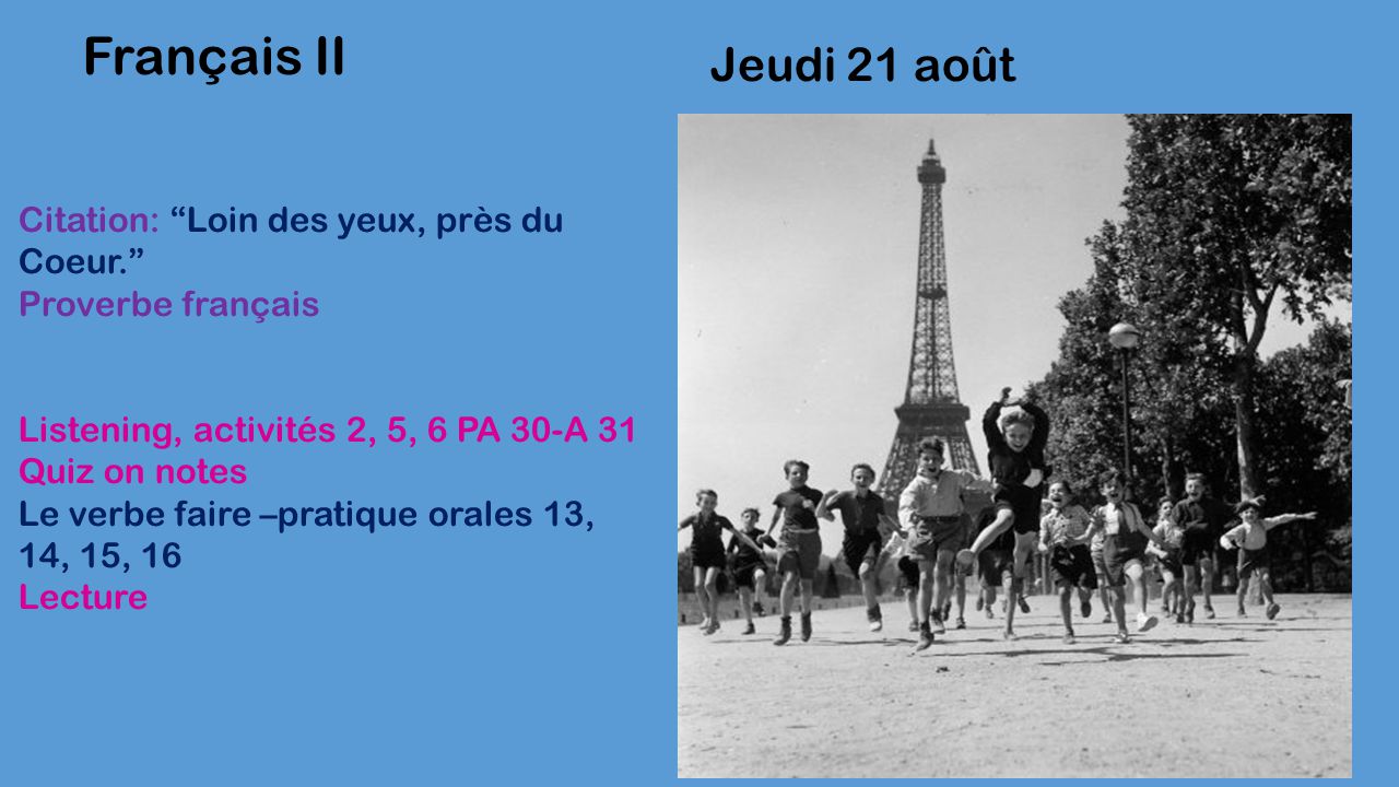 Francais Ii Jeudi 21 Aout Citation Loin Des Yeux Pres Du Coeur Ppt Telecharger