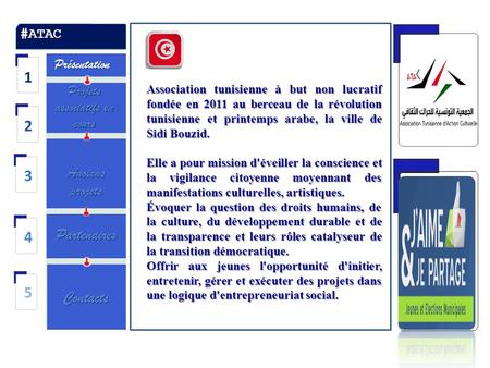 Association tunisienne à but non lucratif fondée en 2011 au berceau de la révolution tunisienne et printemps arabe, la ville de Sidi Bouzid. Elle a pour.